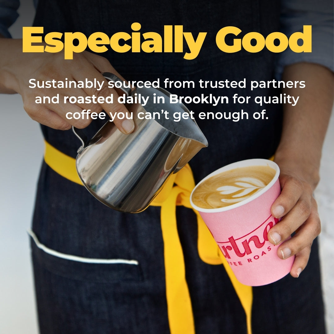 Promotional banner showing headline “Especially Good” and message that the coffee is sustainably sourced and roasted daily in Brooklyn